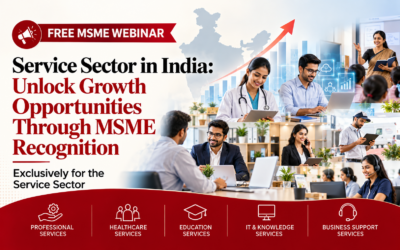 Service Sector in India: Unlock Growth Opportunities Through MSME Recognition